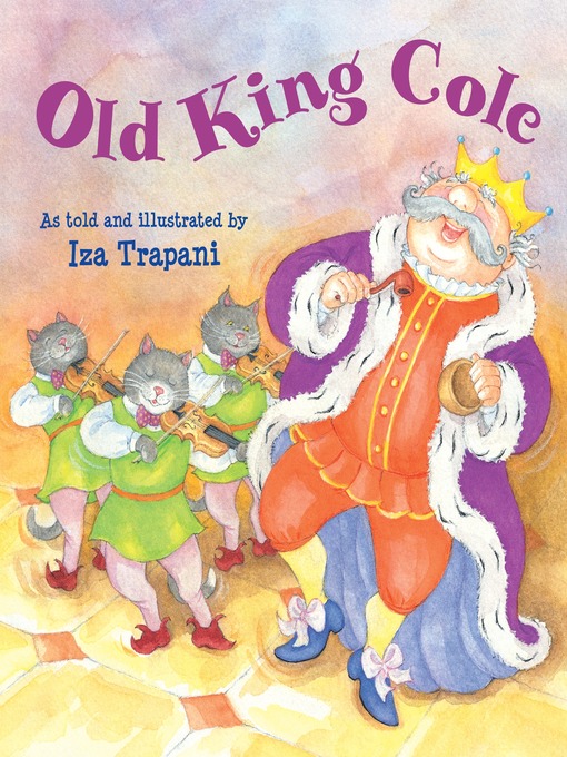 Title details for Old King Cole by Iza Trapani - Available